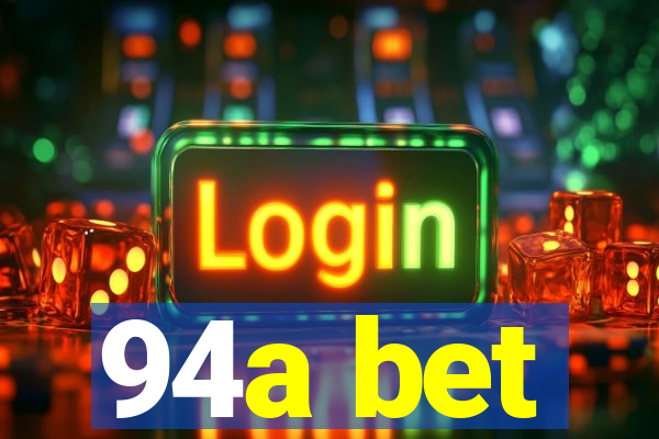 94a bet